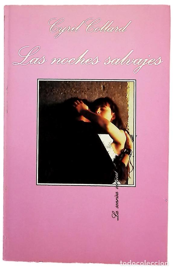 Livres: Las noches salvajes - Collard, Cyril; Hormaechea, Gabriel