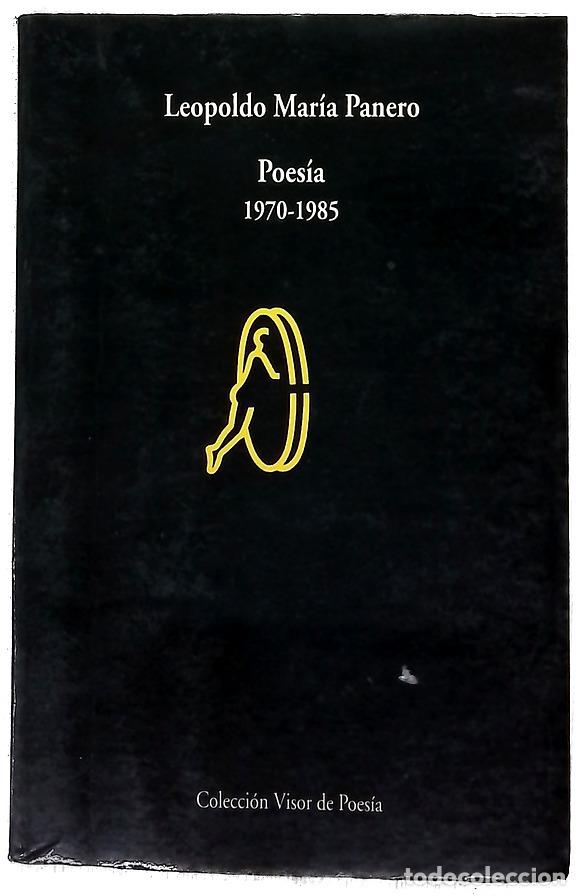Livres: Poes&iacute;a, 1970-1985 - Panero, Leopoldo Mar&iacute;a