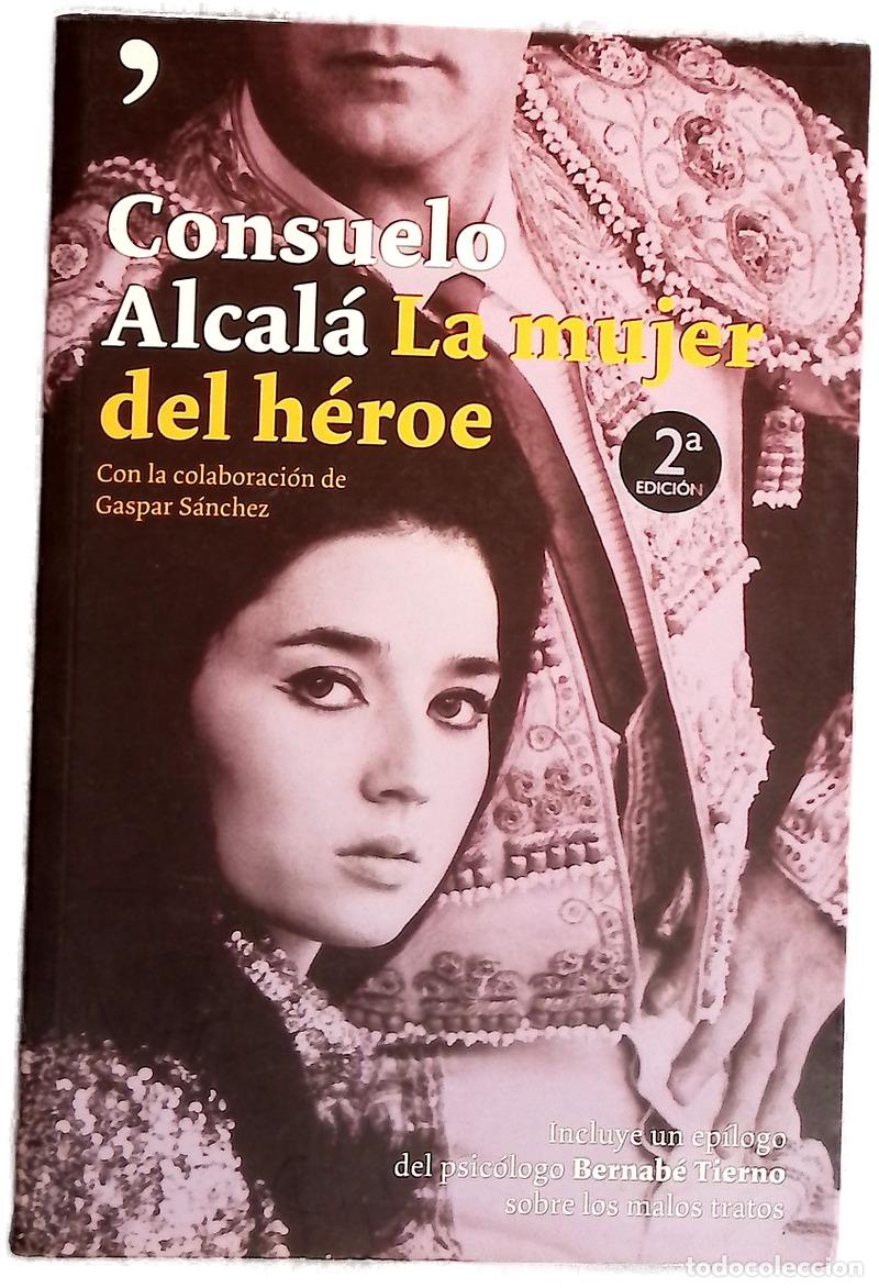 Livros em segunda m&atilde;o: La mujer del h&eacute;roe - Alcal&aacute;, Consuelo; S&aacute;nchez Salas, Gaspar