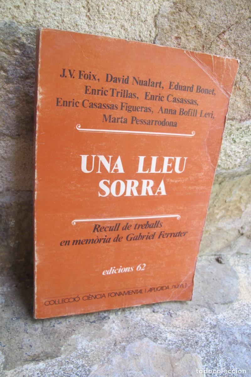 B&uuml;cher: UNA LLEU SORRA. RECULL DE TREBALLS EN MEMORIA DE GABRIEL FERRATER