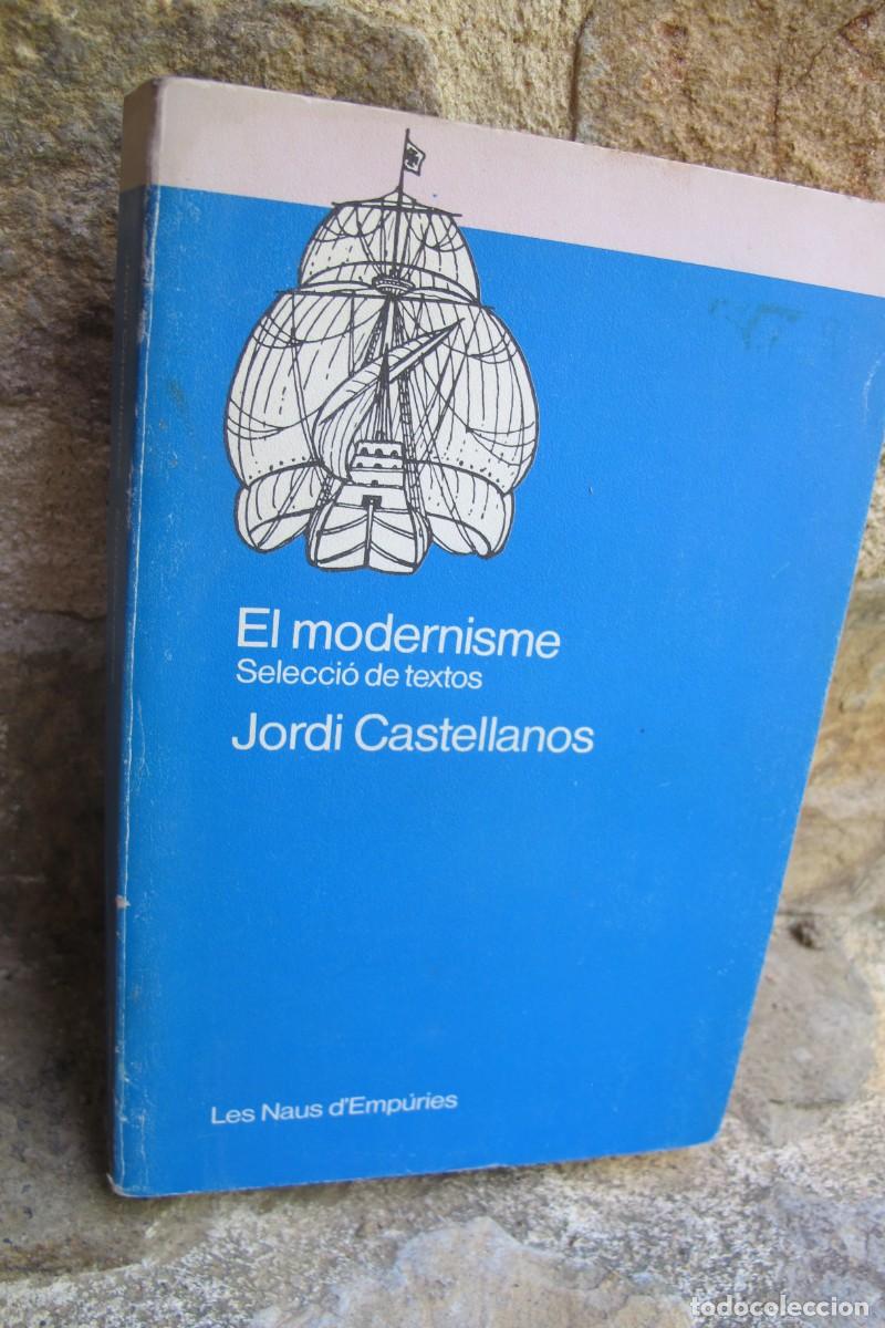B&uuml;cher: EL MODERNISME, SELECCIO DE TEXTOS. JORDI CASTELLANOS