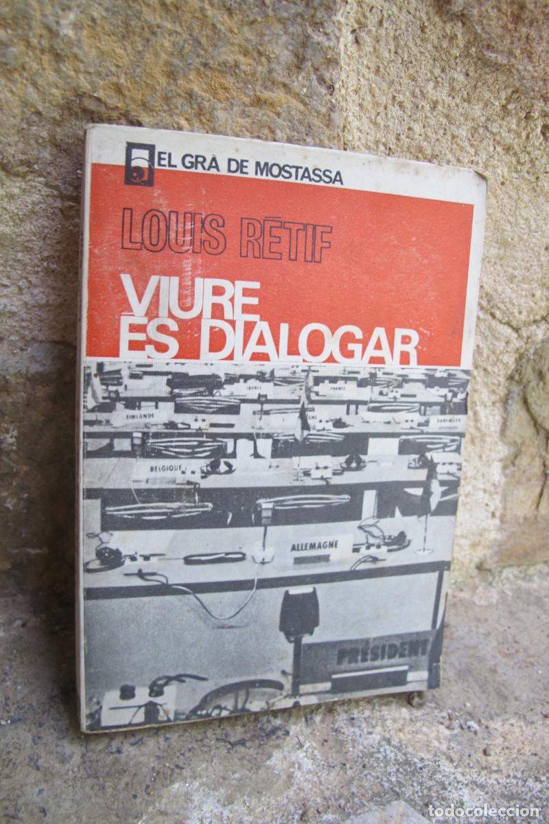 B&uuml;cher: VIURE ES DIALOGAR. LOUIS RETIF. EL GRA DE MOSTASSA