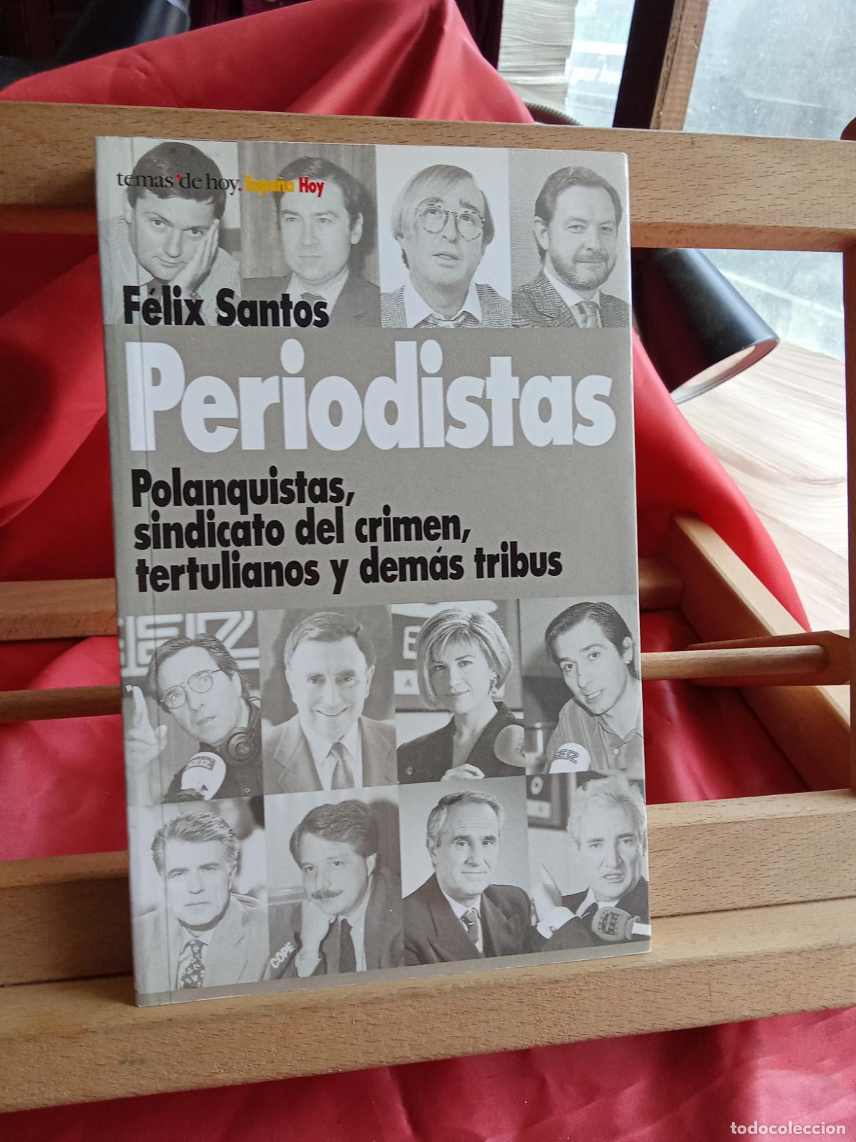 Libros: Periodistas. F&eacute;lix Santos L.11029-2010