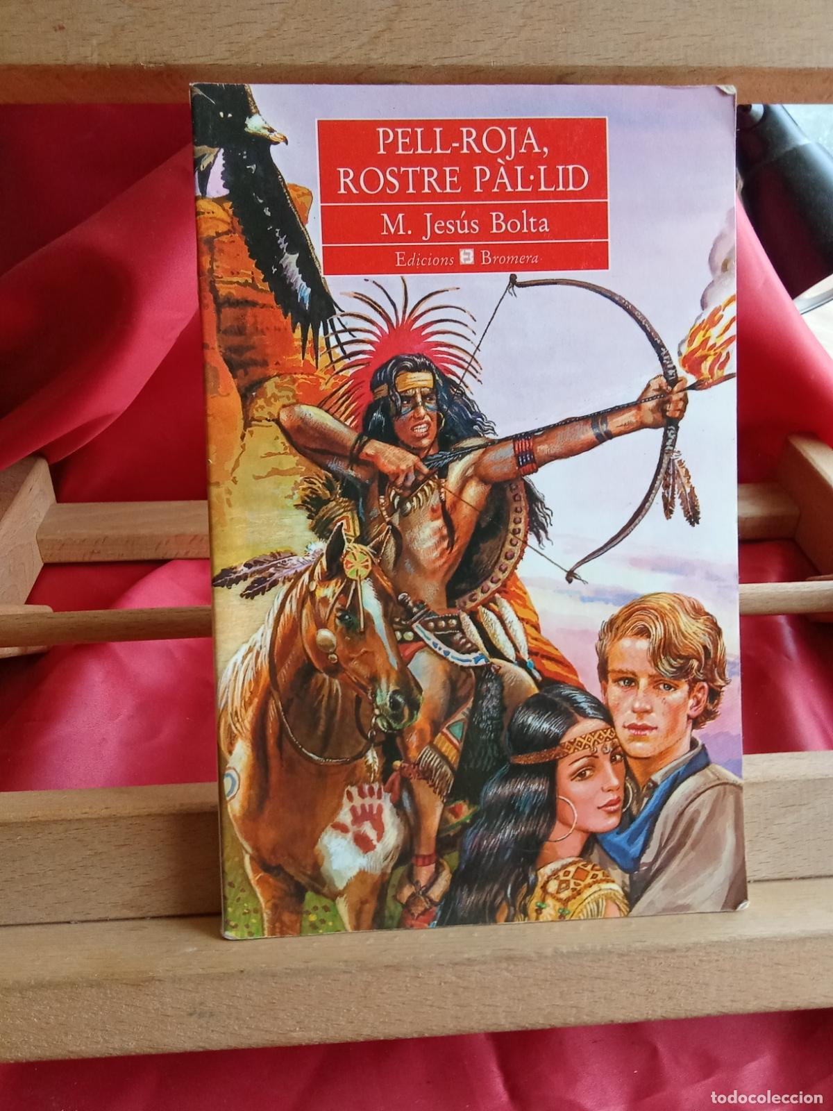 Libros: Pell-Roja, rostre p&agrave;l&middot;lid. M. Jes&uacute;s Bolta L.11029-2014
