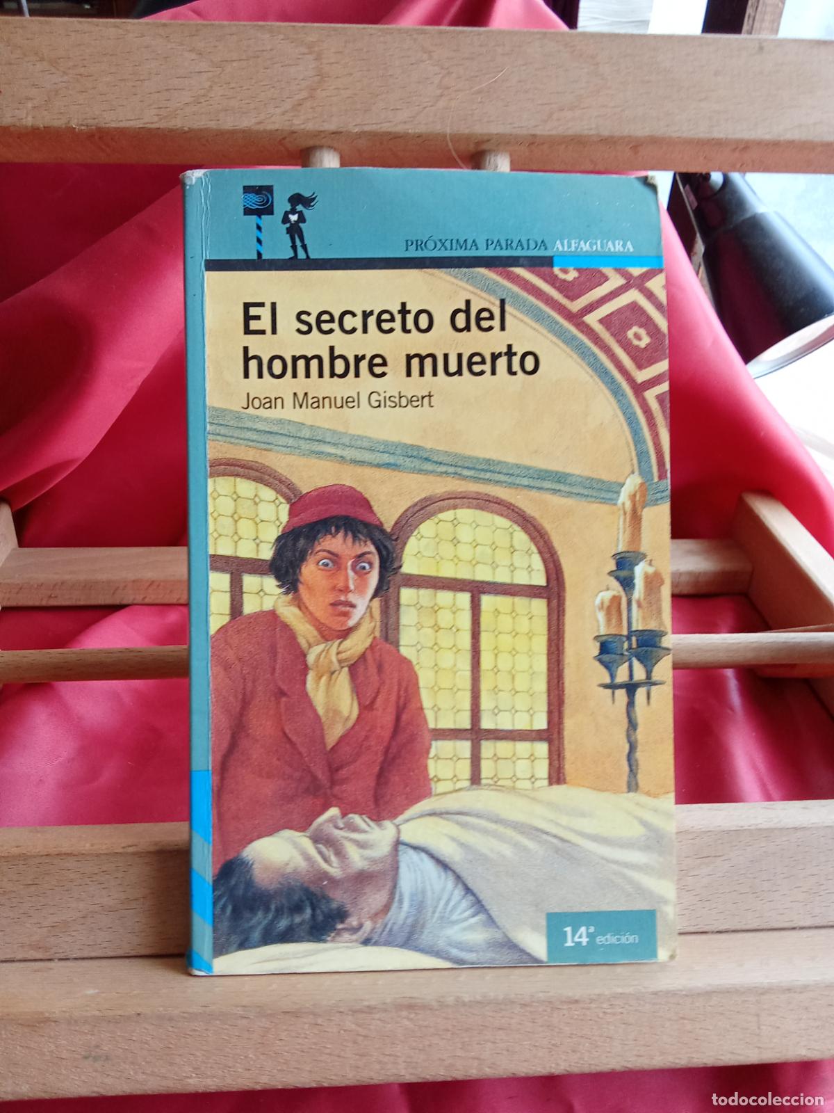 Libros: El secreto del hombre muerto. Joan Manuel Gisbert L.11029-2017