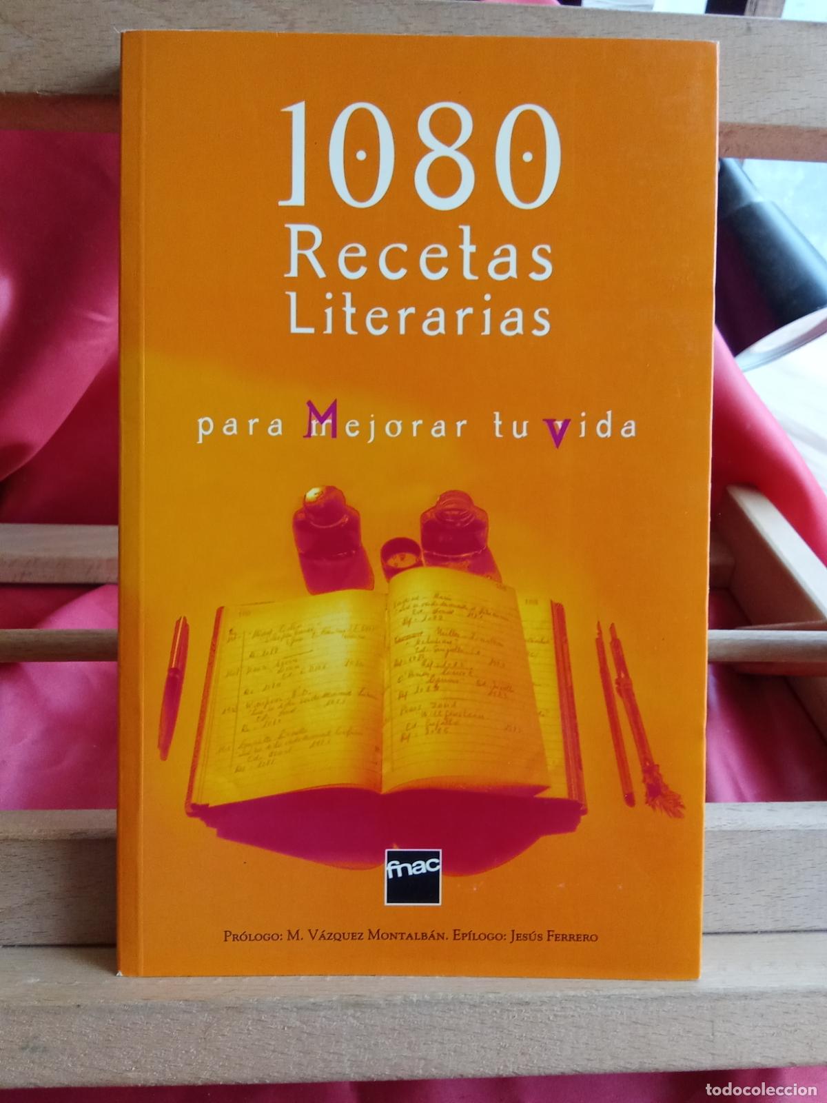 Livres: 1080 recetas literarias para mejorar tu vida L.11029-2018