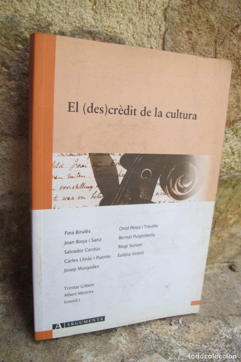 Livros em segunda m&atilde;o: EL (DES)CREDIT DE LA CULTURA V.V.A.A