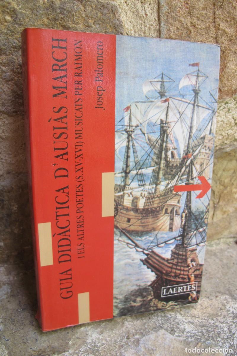 B&uuml;cher: GUIA DIDACTICA D'AUSIES MARCH I ELS ALTRES POETES ( S. XV - XVI ) MUSICATS PER RAIMON PALOMERO JOSEP