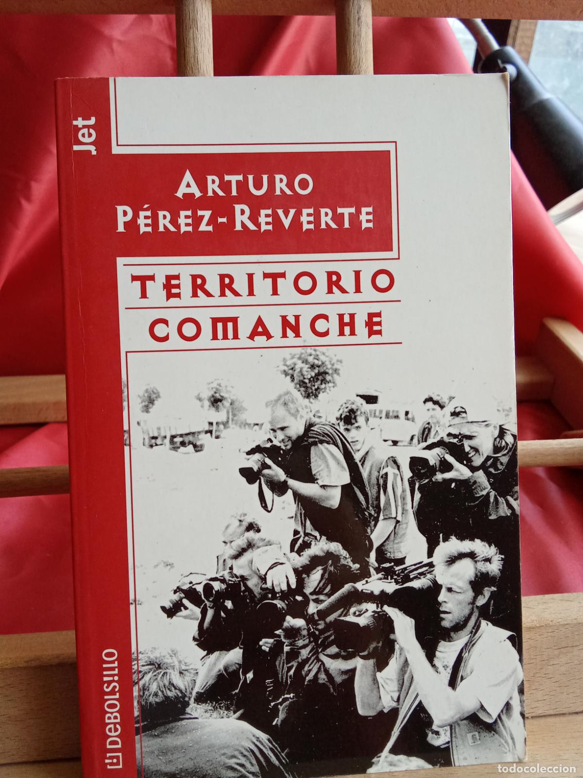 Libros: Territorio Comanche. Arturo P&eacute;rez-Reverte L.11029-2029