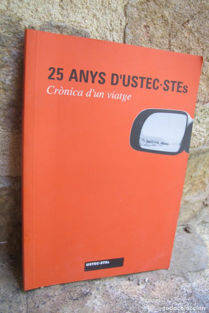 Libros: 25 ANYS D'USTEC.STES. CRONICA D'UN VIATGE