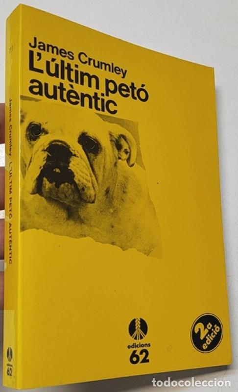 B&uuml;cher: L'&uacute;ltim pet&oacute; aut&egrave;ntic - James Crumley