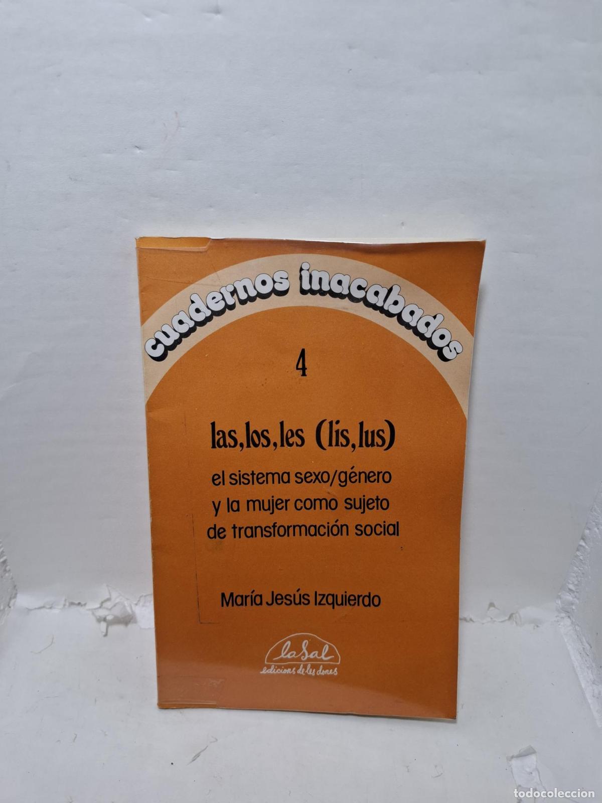 B&uuml;cher: LAS LOS LES (LIS LUS) El sistema sexo/genero y la mujer como sujeto de la transformaci&oacute;n social. -