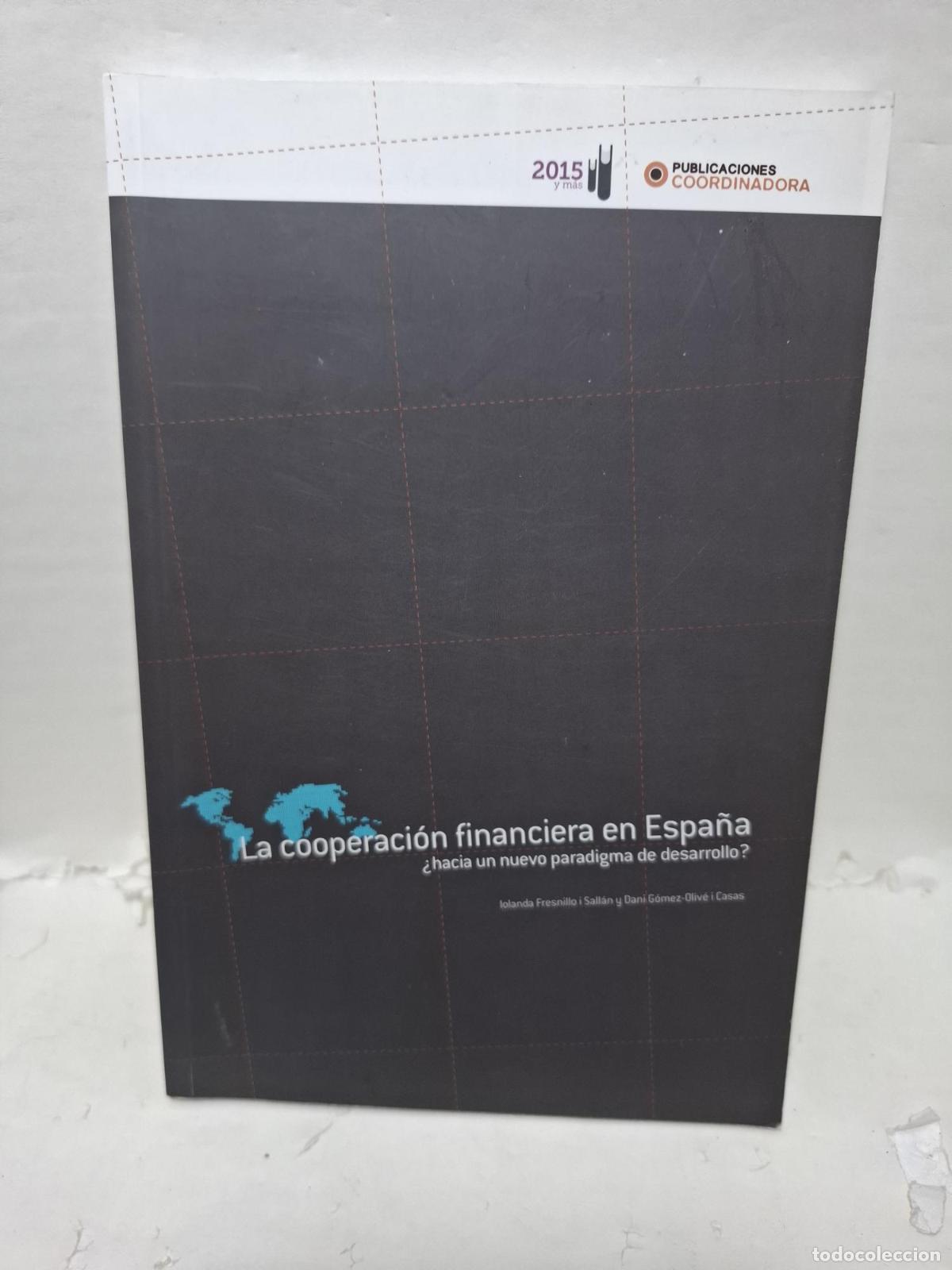 B&uuml;cher: LA COOPERACION FINANCIERA EN ESPA&Ntilde;A. &iquest;hacia un nuevo paradigma de desarrollo? - iolanda fresnillo i