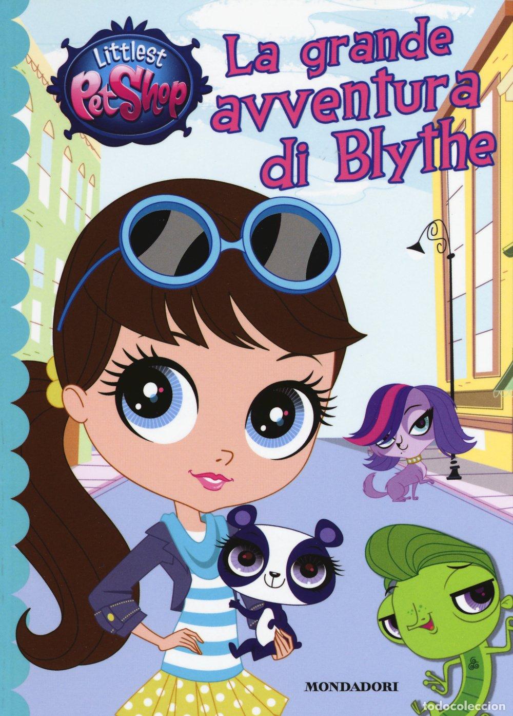 Libros: La grande avventura di Blythe. Littlest Pet Shop. Ediz. illustrata