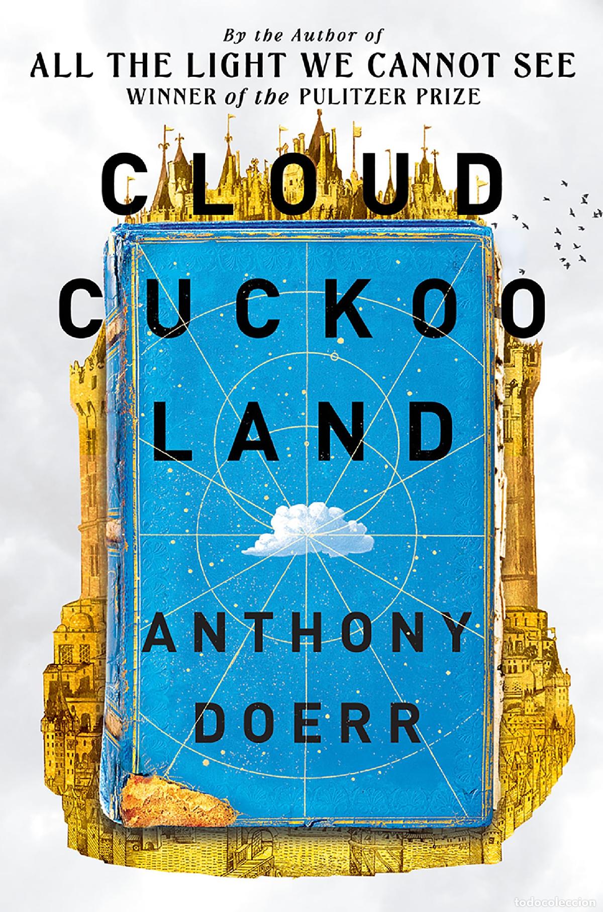 Libros: Cloud Cuckoo Land: the new novel and Sunday Times bestseller from the author of All the Light We Can