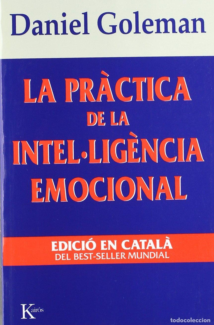 Libros: La pr&agrave;ctica de la intel&middot;lig&egrave;ncia emocional (Assaig) - Foto 1