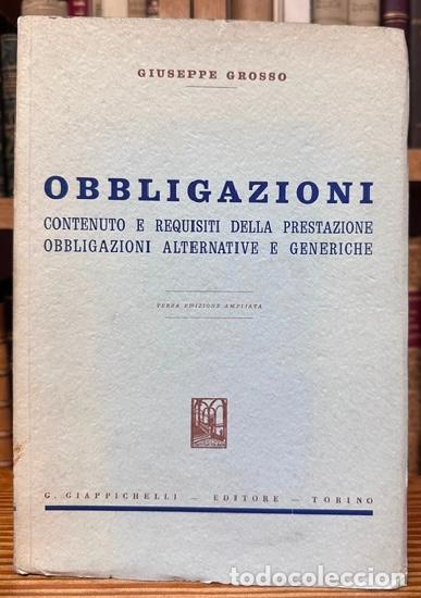 Libros: OBBLIGAZIONI. Contenuto e requisiti della prestazione. Obbligazioni alternative e generiche - GROSSO