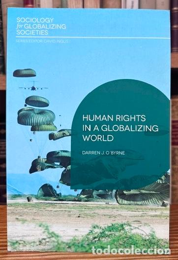 Libros: HUMAN RIGHTS IN A GLOBALIZING WORLD - O,BYRNE, Darren J.