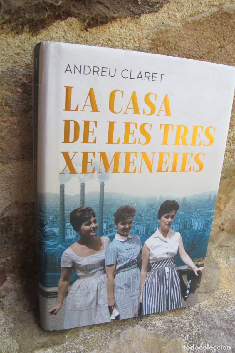 Libros: LA CASA DE LES TRES XEMENEIES. ANDREU CLARET