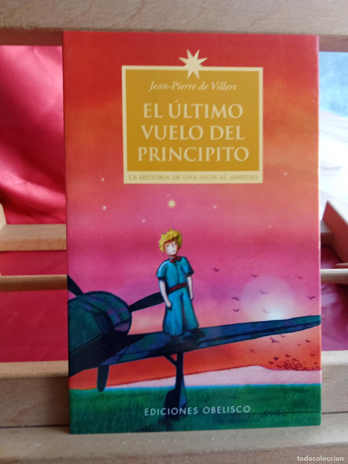Livros em segunda m&atilde;o: El &uacute;ltimo vuelo del principito. Jean-Pierre de Villers L.11029-2051