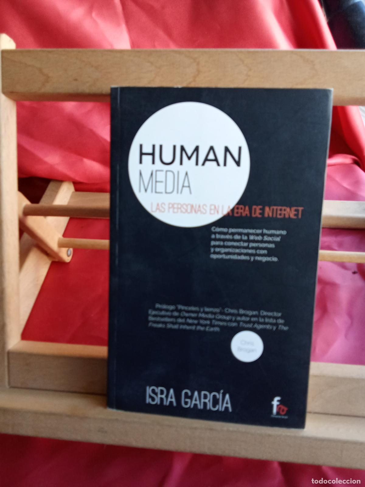 Libri di seconda mano: Human media, las personas en la era de internet. Isra Garc&iacute;a L.11029-2073
