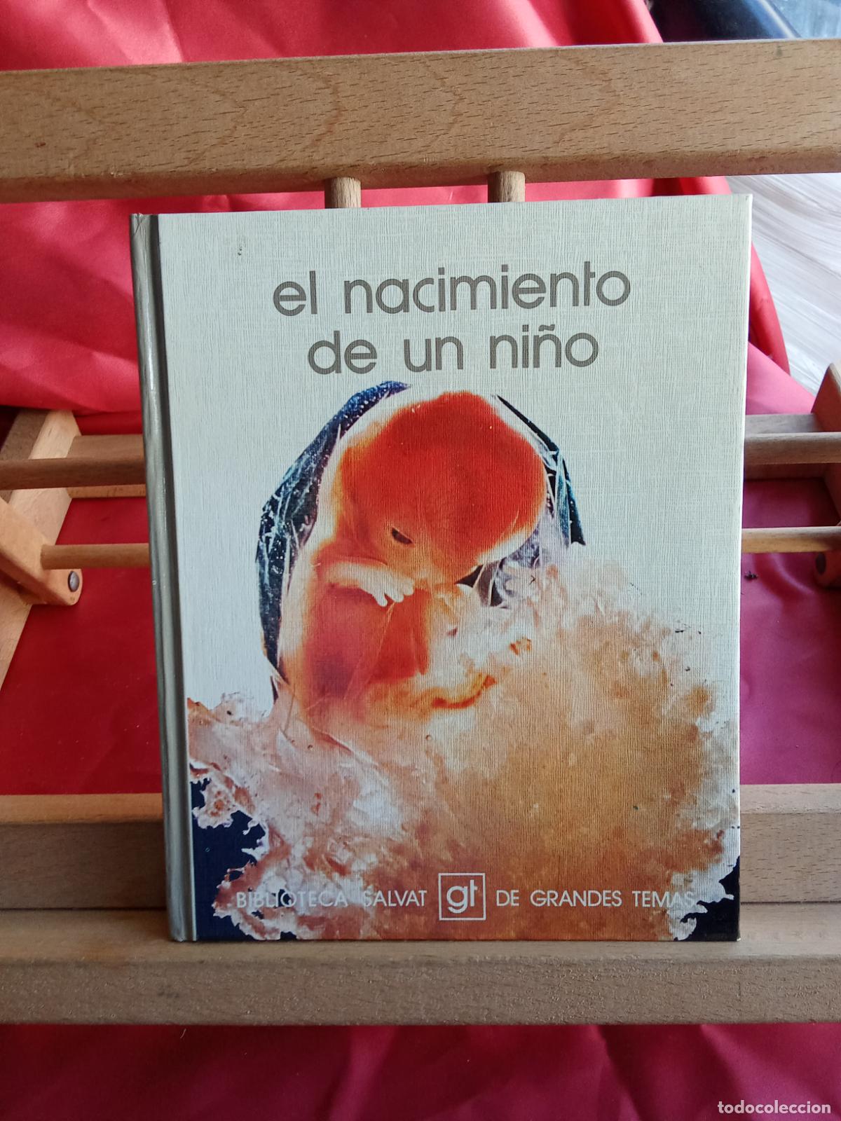 Libri di seconda mano: El nacimiento de un ni&ntilde;o L.11029-2077