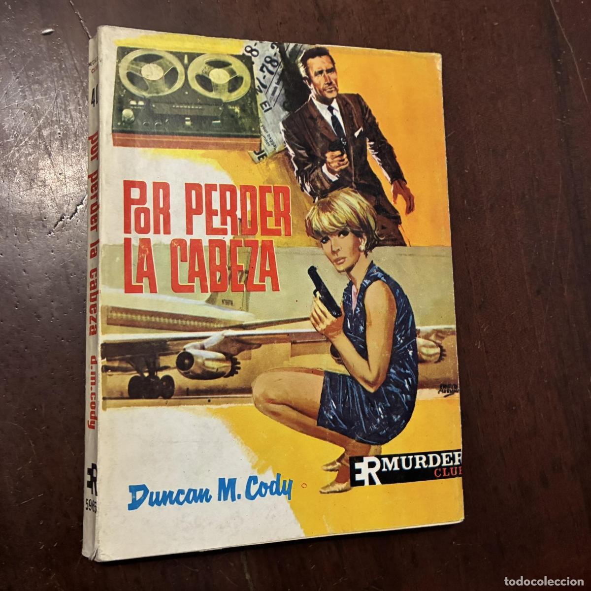 Livros em segunda m&atilde;o: Por perder la cabeza - Duncan M. Cody