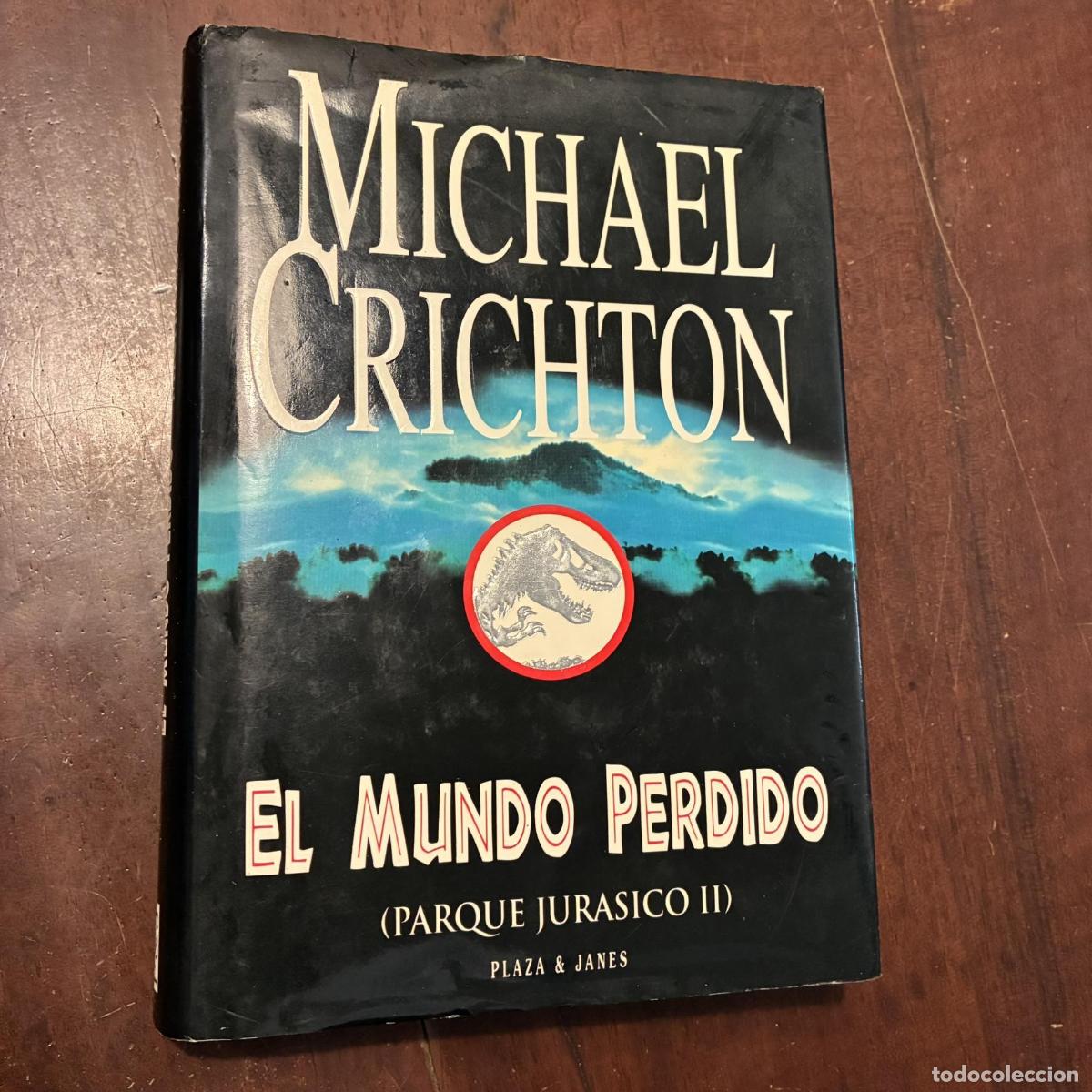 Libros: El mundo perdido (Parque Jur&aacute;sico II) - Michael Crichton
