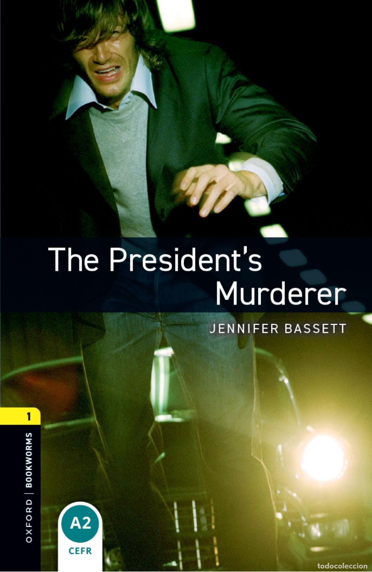 Libri di seconda mano: Oxford Bookworms Library: Level 1:: The President's Murderer: Level 1: 400-Word Vocabulary