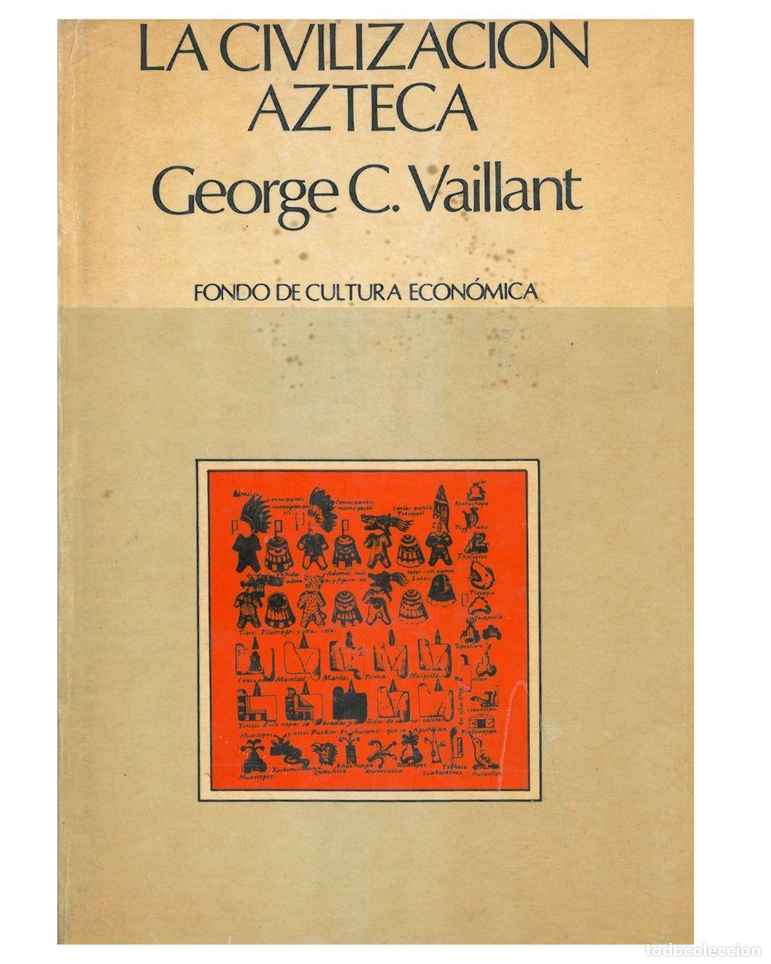 books: La civilizaci&oacute;n azteca - Vaillant, George