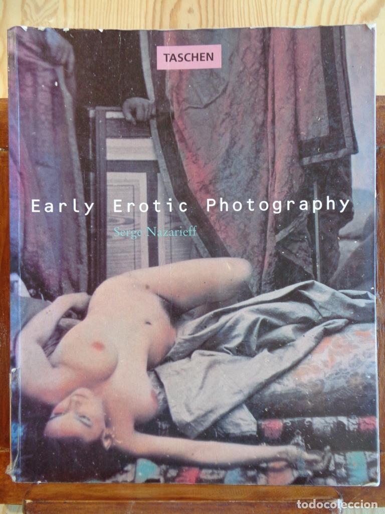Livres: EARLY EROTIC PHOTOGRAPHY (Edici&oacute;n Triling&uuml;e Ingl&eacute;s - Alem&aacute;n - Franc&eacute;s). - SERGE NAZARIEFF