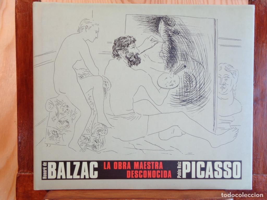 Libros: LA OBRA MAESTRA DESCONOCIDA - HONOR&Eacute; DE BALZAC / PABLO RUIZ PICASSO