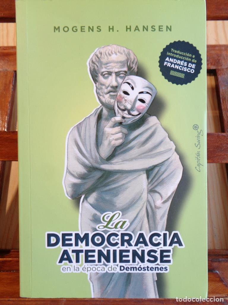Libros: LA DEMOCRACIA ATENIENSE en la &eacute;poca de Dem&oacute;stenes. - MOGENS H. HANSEN