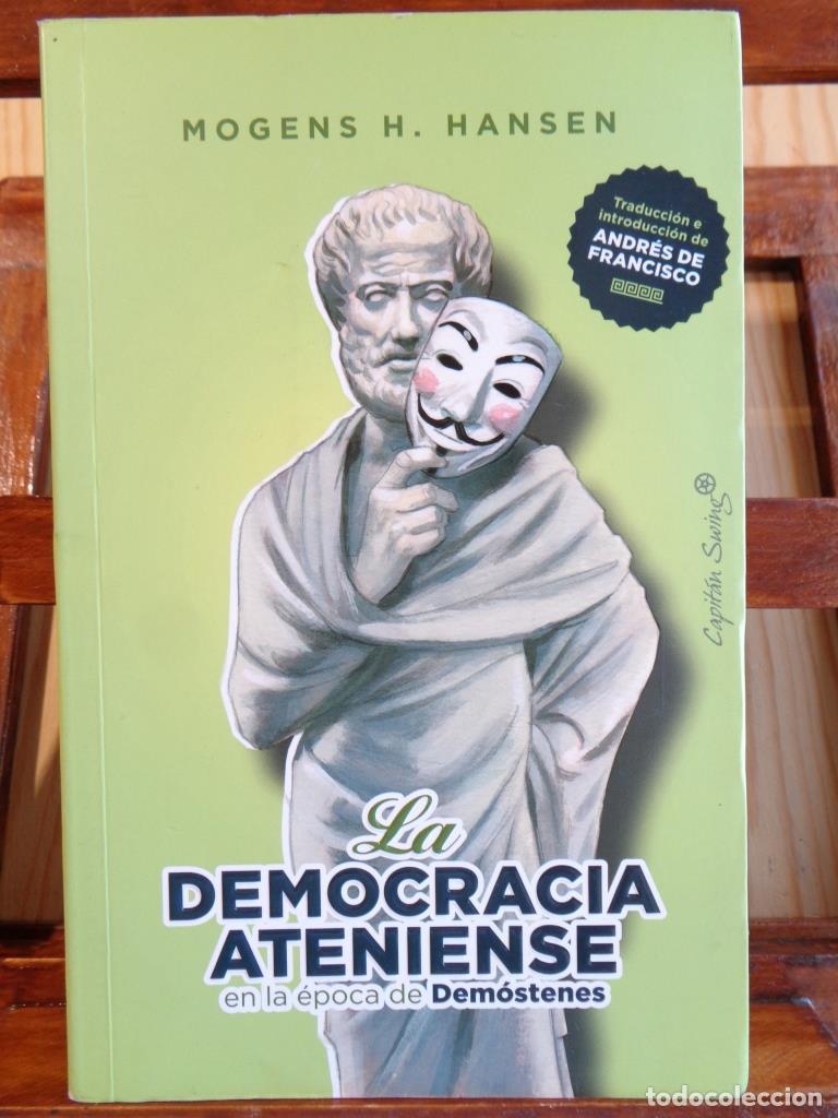 Libros: LA DEMOCRACIA ATENIENSE en la &eacute;poca de Dem&oacute;stenes. - MOGENS H. HANSEN