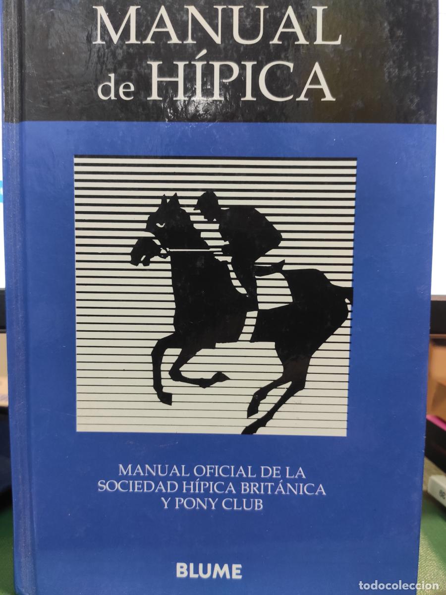Libros: MANUAL DE H&Iacute;PICA. Manual oficial de la Sociedad H&iacute;pica Brit&aacute;nica y Pony Club -