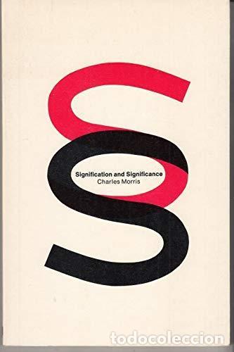 Libros: Signification and Significance - Charles Morris