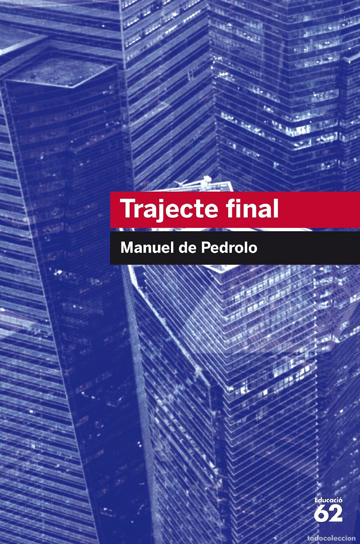 Libros: Trajecte Final - Reedici&oacute;: 42 (Educaci&oacute; 62) - Foto 1