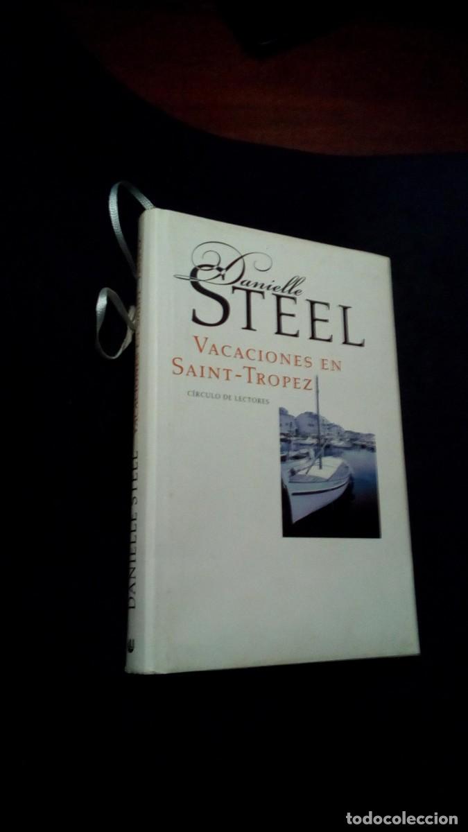 Libros: VACACIONES EN SAINT-TROPEZ-DANIELLE STEEL-TAPA DURA-BUEN ESTADO