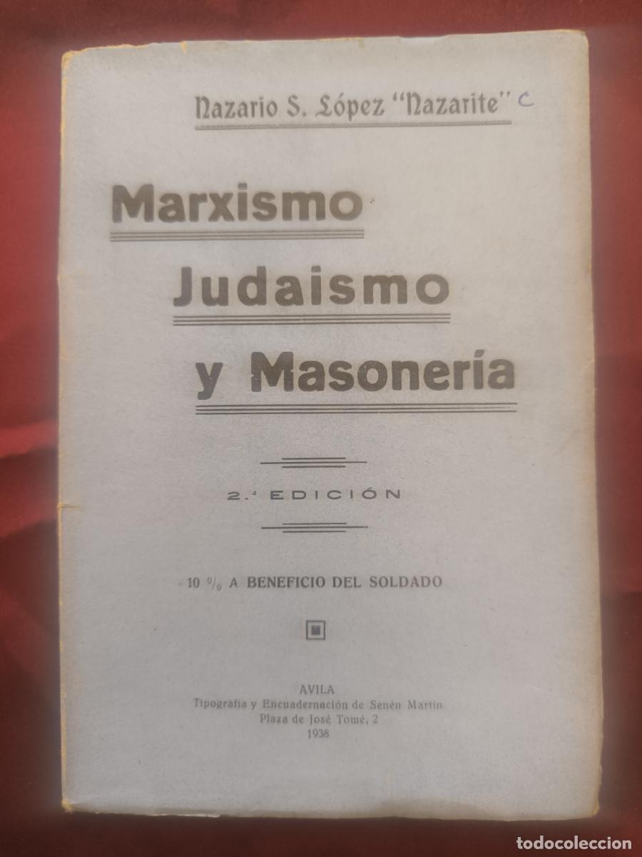 Libros: Marxismo Juda&iacute;smo y masoner&iacute;a. - Nazario S. L&oacute;pez Nazarite