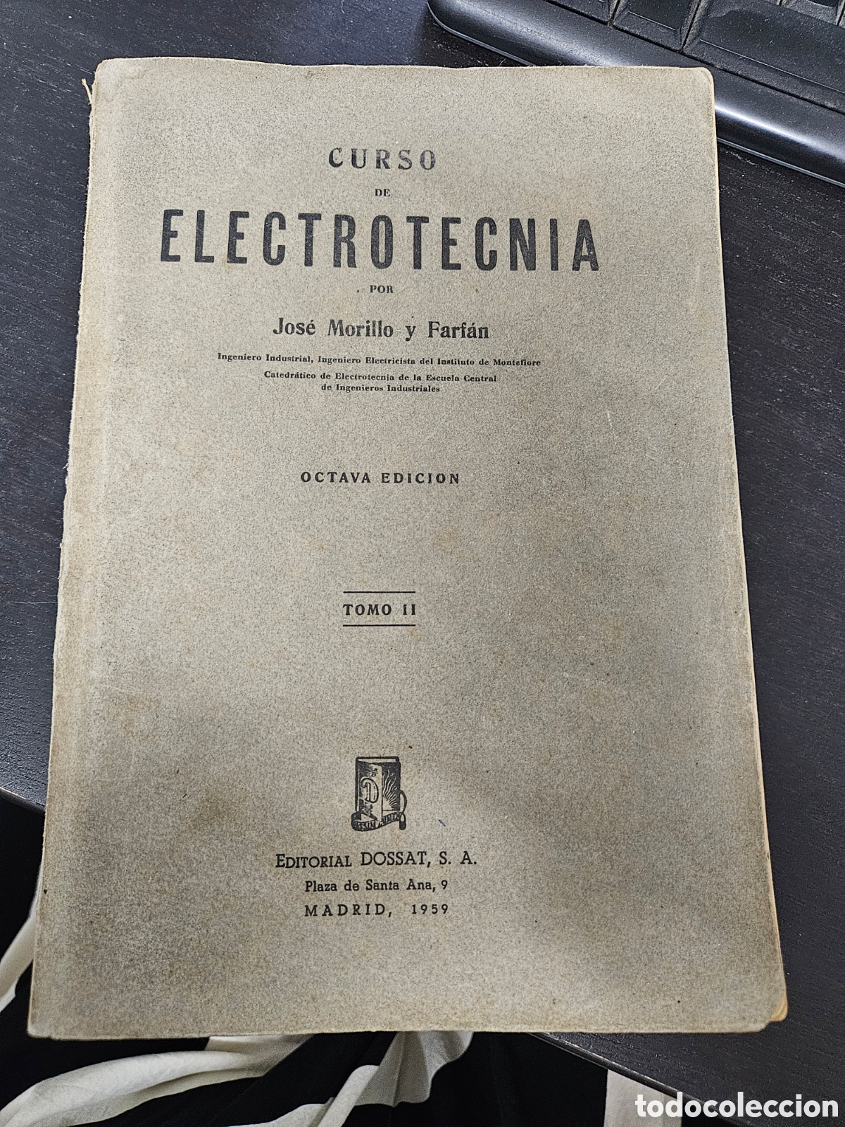 Libros: Curso de Electrotecnia Tomo II (1959) &ndash; Jos&eacute; Morillo y Farf&aacute;n &ndash; 8.&ordf; Edici&oacute;n
