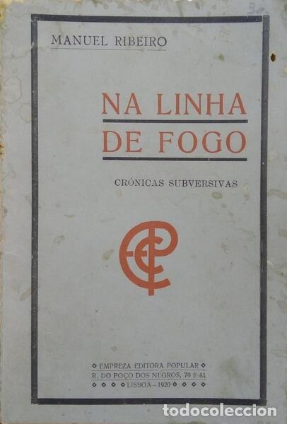 Libros: RIBEIRO. (Manuel) - NA LINHA DE FOGO.