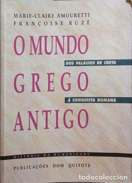 Libros: AMOURETTI. (Marie-Claire) e Fran&ccedil;oise Ruz&eacute;. - O MUNDO GREGO ANTIGO.