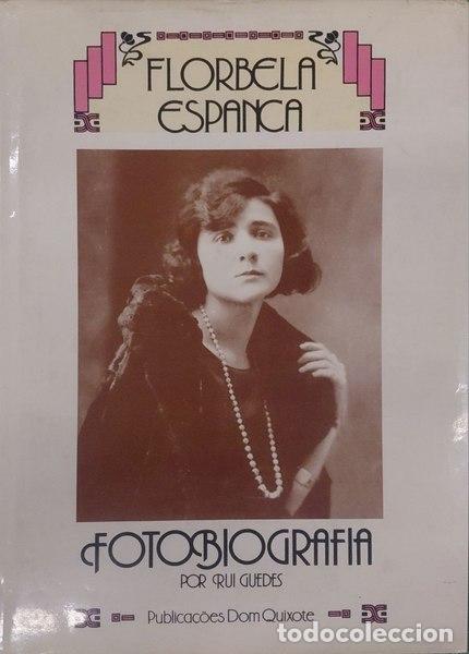 Libros: GUEDES. (Rui) - FLORBELA ESPANCA, FOTOBIOGRAFIA.