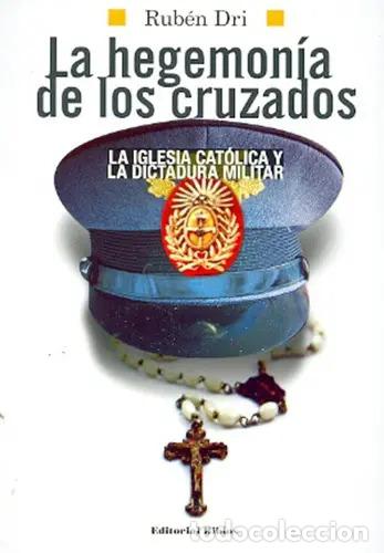 Libros: La hegemon&iacute;a de los cruzados - Rub&eacute;n R. Dri