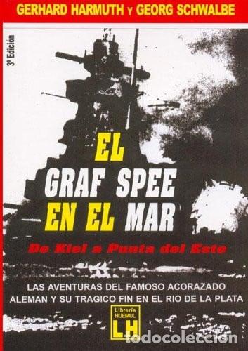 Libros: El Graf Spee en el Mar: de Kiel A Punta del Este (Spanish Edition) - Claude Soas