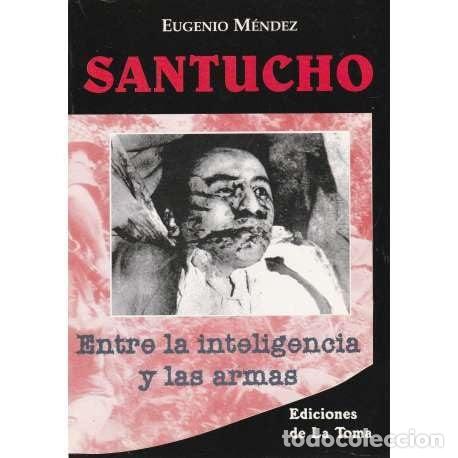 Livros em segunda m&atilde;o: Santucho Entre La Inteligencia y Las Armas (Spanish Edition) - Eugenio Mendez