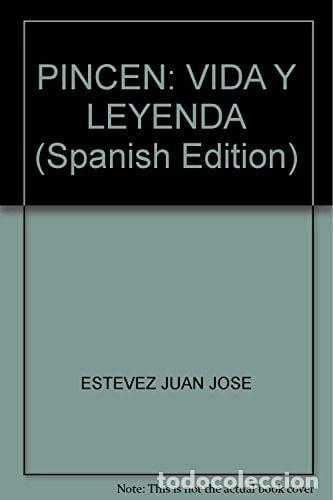 B&uuml;cher: Pinc&eacute;n vida y leyenda - Juan Jos&eacute; Est&eacute;vez