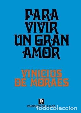 Libros: Para vivir un gran amor - Vinicius de Moraes - Foto 1