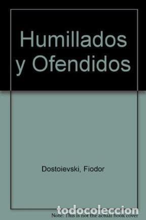 B&uuml;cher: Humillados y Ofendidos - Fyodor Dostoyevsky
