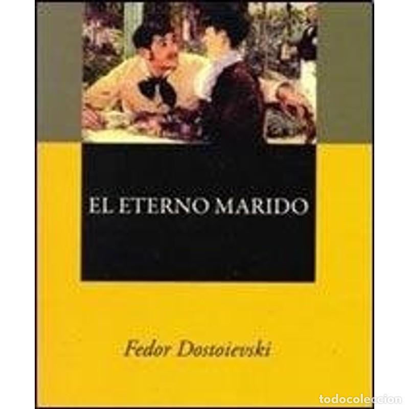 Libros: El eterno marido - Dostoievski Fed - Foto 1